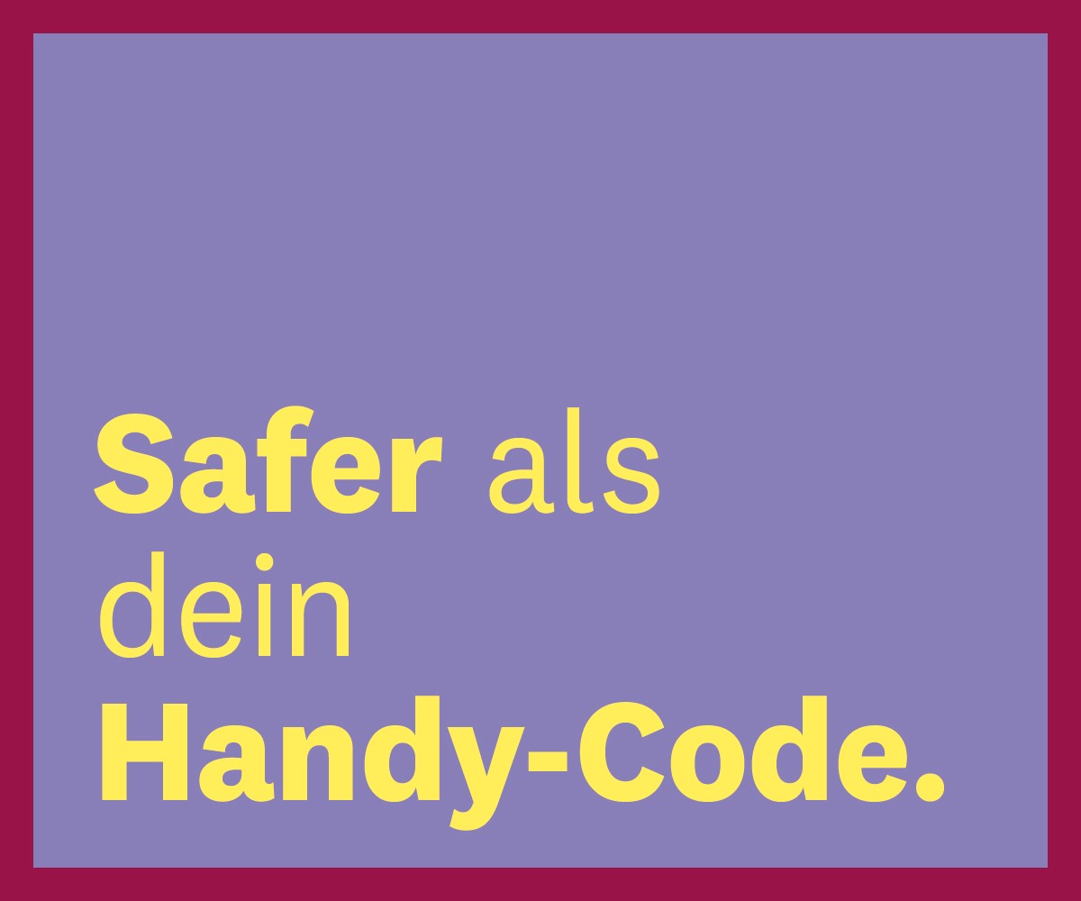 Banner mit dem Text "Safer als dein Handy-Code"