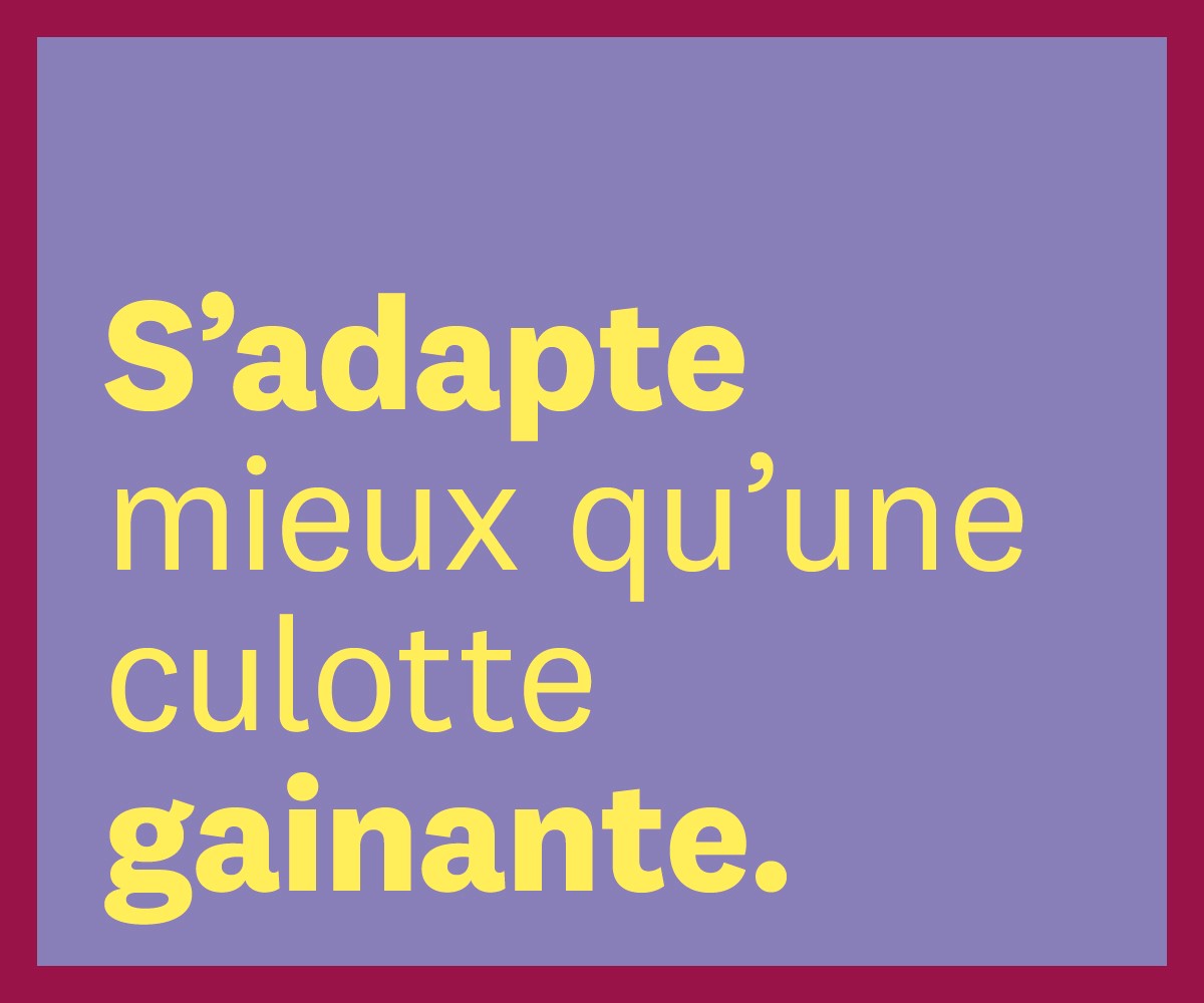 Graphique avec le texte "S'adapte mieux qu'une culotte gainante"